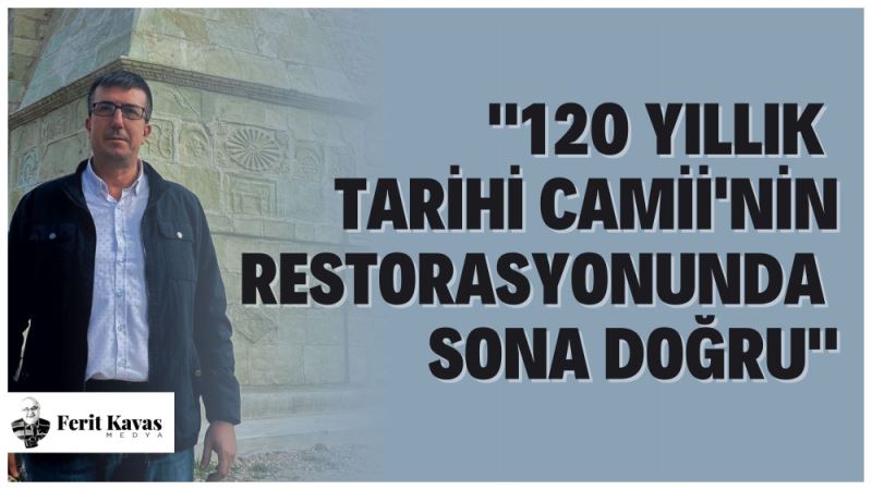 120 YILLIK TARIHI CAMII