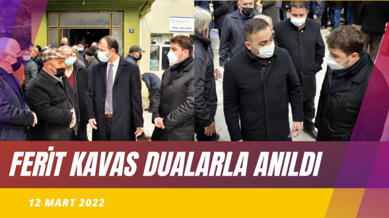 GAZETECI FERIT KAVAS DUALAR ILE ANILDI