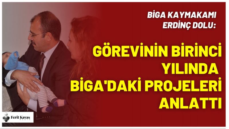 GÖREVININ 1.YILINDA BIGA
