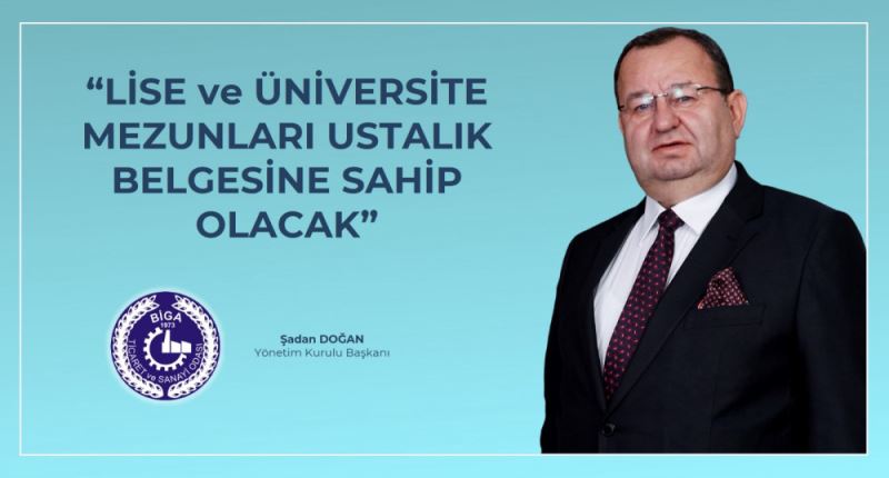 LISE VE ÜNIVERSITE MEZUNLARI USTALIK BELGESINE SAHIP OLACAK