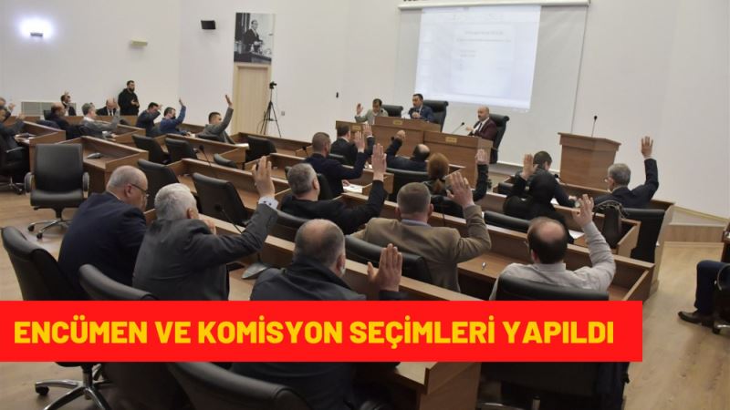 NISAN AYI MECLISINDE ENCÜMEN VE KOMISYON SEÇIMLERI...